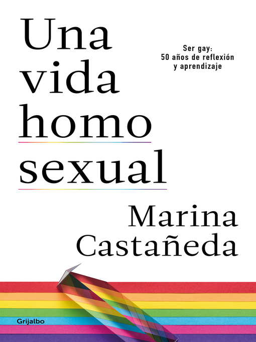 Title details for Una vida homosexual by Marina Castañeda - Wait list